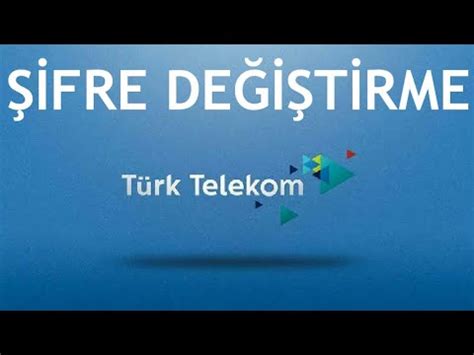 Türk telekom şifre değiştirme nasıl yapılır